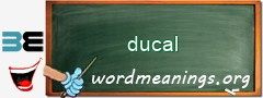 WordMeaning blackboard for ducal